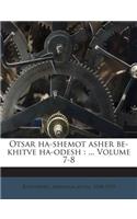 Otsar Ha-Shemot Asher Be-Khitve Ha-Odesh