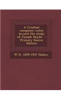 A Croatian Composer; Notes Toward the Study of Joseph Haydn