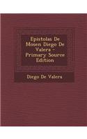 Epistolas de Mosen Diego de Valera - Primary Source Edition
