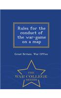 Rules for the Conduct of the War-Game on a Map - War College Series