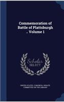 Commemoration of Battle of Plattsburgh .. Volume 1