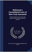 Mckinney's Consolidated Laws of New York Annotated