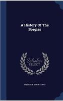 A History of the Borgias