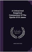 Critical And Exegetical Commentary Of The Epistle Of St James