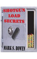 Shotgun Load Secrets