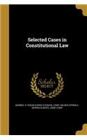 Selected Cases in Constitutional Law