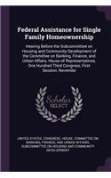 Federal Assistance for Single Family Homeownership