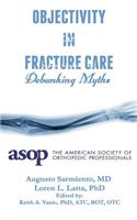 Objectivity of Fracture Care