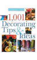 1,001 Decorating Tips & Ideas