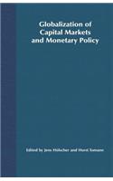 Globalization of Capital Markets and Monetary Policy