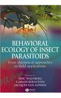 Behavioral Ecology of Insect Parasitoids