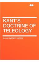 Kant's Doctrine of Teleology