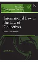 International Law as the Law of Collectives