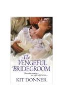 The Vengeful Bridegroom