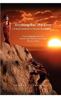 Anything for My Love: A Prelude Handbook to Romantic Relationships