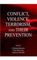 Conflict, Violence, Terrorism, and Their Prevention