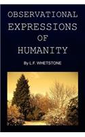 Observational Expressions of Humanity