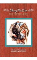 Strong Head Sam the Cowgirl Hero
