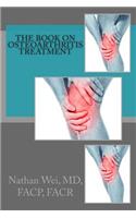The Book on Osteoarthritis Treatment