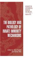 Biology and Pathology of Innate Immunity Mechanisms