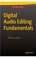 Digital Audio Editing Fundamentals: (English)