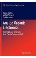 Analog Organic Electronics
