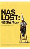 NaS Lost: A Tribute to the Little Homey