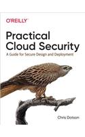 Practical Cloud Security: A Guide for Secure Design and Deployment
