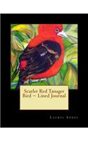 Scarlet Red Tanager Bird Lined Journal: (Fine Art Rainbow Journals Soli Deo Gloria)