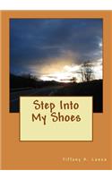 Step Into My Shoes: (English)
