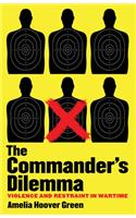 The Commander's Dilemma
