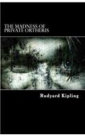 Madness of Private Ortheris