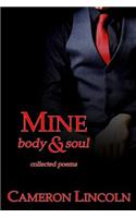 Mine: Body & Soul: Collected Poems