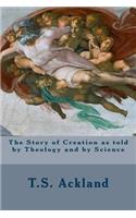 Story of Creation as told by Theology and by Science