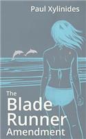 The Blade Runner Amendment: (English)