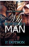 My Bestfriend's Man