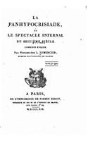La panhypocrisiade ou le spectacle infernal du seizième siècle, comédie épique
