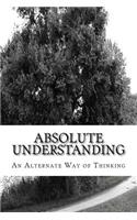 Absolute Understanding