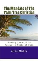 The Mandate of The Palm Tree Christian