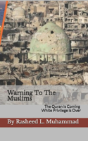 Warning To The Muslims