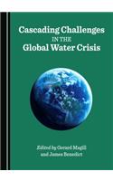 Cascading Challenges in the Global Water Crisis