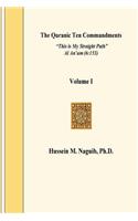 The Quranic Ten Commandments Vol. 1, Ed. 2: (The Quranic Ten Commandments)