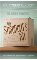 Shepherd's Kit: The Challenge and Responsibility of Leadership