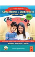 Blending and Segmenting Parent Guide (Spanish Version): Phonemes, Onset and Rimes
