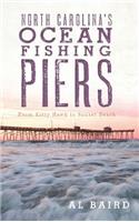 North Carolina's Ocean Fishing Piers