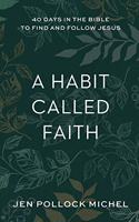 Habit Called Faith