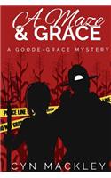 A Maze & Grace