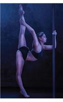 Pole Stretch Dancer Notebook