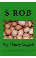 Egg Money Magick