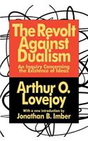 The Revolt Against Dualism